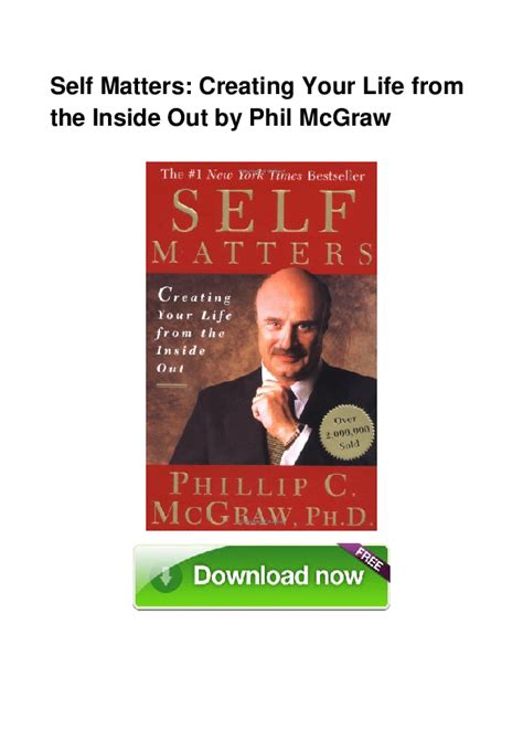 Self Matters: Creating Your Life from the Inside Out : McGraw, .